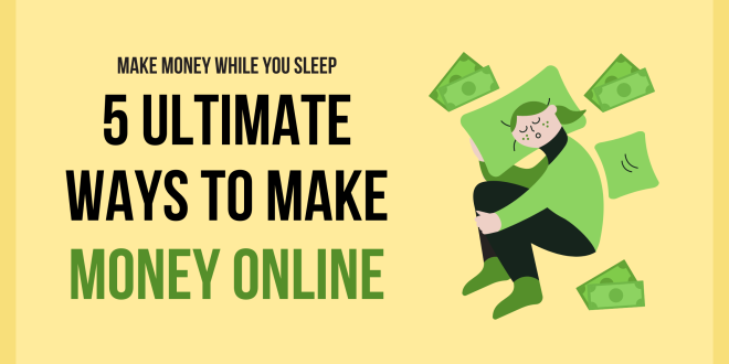 5 Sureshot Ways to Make Money Online