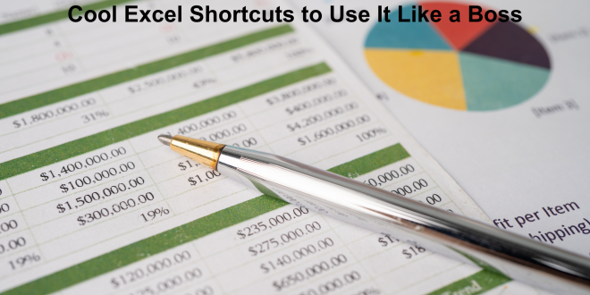 Cool Excel Shortcuts to Use It Like a Boss