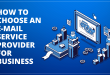How to Choose An e-mail Service Provider For Your Business