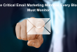 Three Critical Email Marketing Matrices Every Blogger Must Monitor